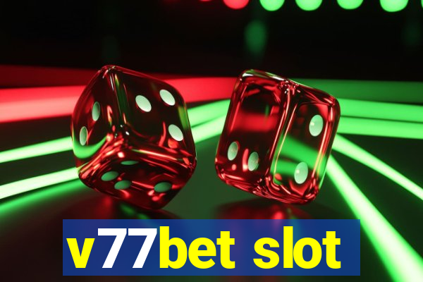 v77bet slot